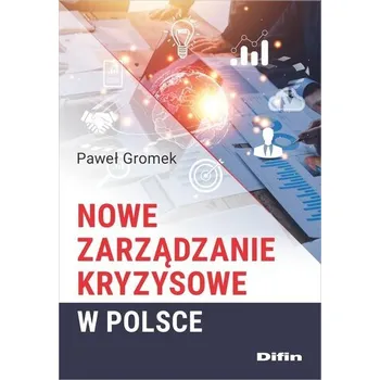 Nowe zarządzanie kryzysowe w Polsce - Paweł Gromek