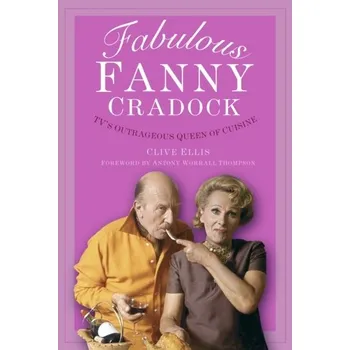 Cestování Fabulous Fanny Cradock - Ellis, Clive