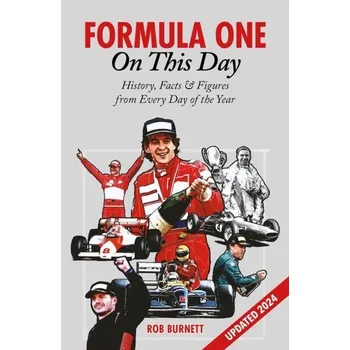 Formula One On This Day - Burnett, Rob; Mewis, Joe