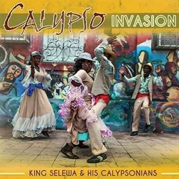 Zahraniční hudba CD King Selewa & His Calypsonians: Calypso Invasion 2017