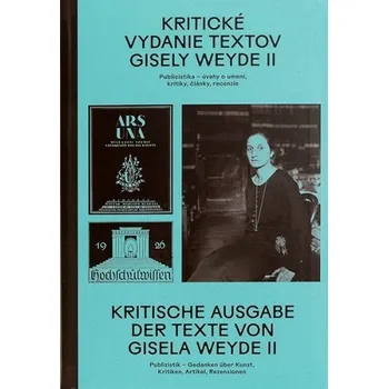 Kritické vydanie textov Gisely Weyde II - Gisela Weyde