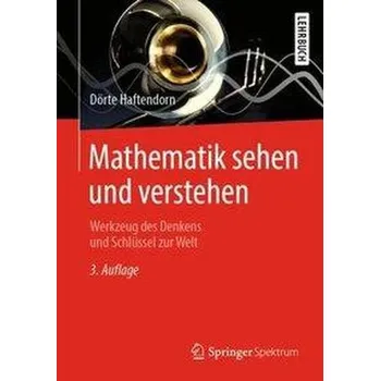 Matematika Mathematik sehen und verstehen - Haftendorn, Dörte