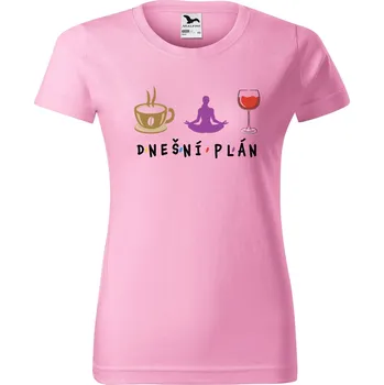 DOBRÝ TRIKO Dámské tričko s potiskem Dnešní plán Barva: Růžová, Velikost: M