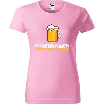 DOBRÝ TRIKO Dámské tričko s potiskem Superpower Barva: Růžová, Velikost: 2XL