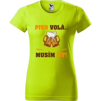 Dámské tričko DOBRÝ TRIKO Dámské tričko Pivo volá, musím jít Barva: Limetková, Velikost: L