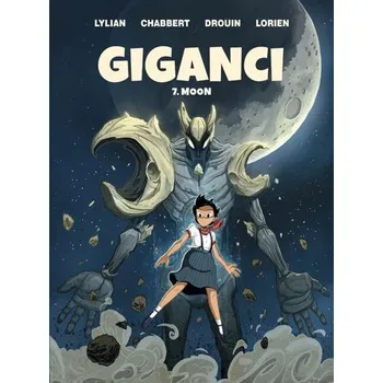 Komiks pro dospělé Giganci T.7 Moon - Lylian, Ingrid Chabbert, Paul Drouin