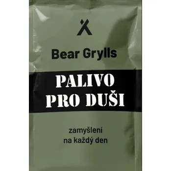 Osobní rozvoj Palivo pro duši - Bear Grylls (2025, brožovaná)