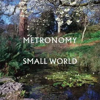 Zahraniční hudba Small World (2022) Metronomy CD
