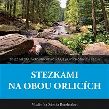 Stezkami na obou Orlicích Kniha