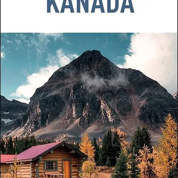 Kanada: Úžasné fotografie, Zajímavé souvislosti, Podrobné mapy Kniha