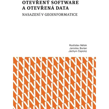 Kniha Otevřený software a otevřená data – nasazení v geoinformatice