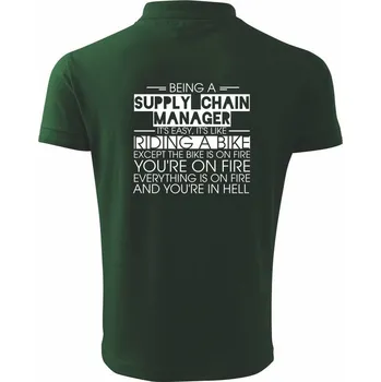 Pánská košile Being a supply chain manager - bike - Polokošile pánská Pique Polo 203 - S ( Lahvově zelená )