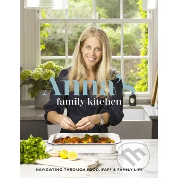 Populárně naučná literatura pro dospělé Anna's Family Kitchen - Anna Stanford Meze Publishing