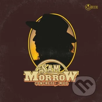 Zahraniční hudba Sam Morrow: Concrete & Mud LP - Sam Morrow Music on Vinyl