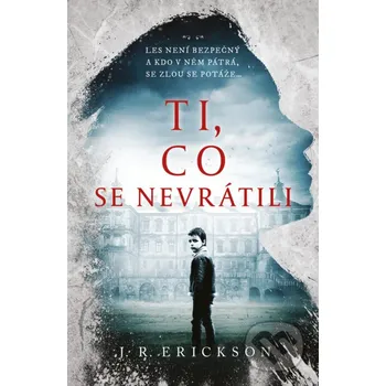 Ti, co se nevrátili - R. J. Erickson Vendeta