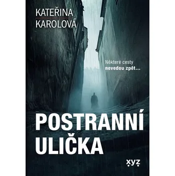 Postranní ulička - Kateřina Karolová…