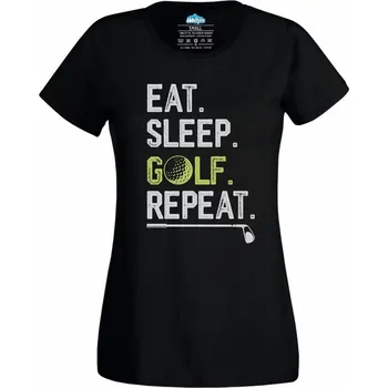 Dámské tričko Jez Spi Golfuj Opakuj Eat Sleep Golf Repeat (Velikost: 4XL, Barva: Černá)