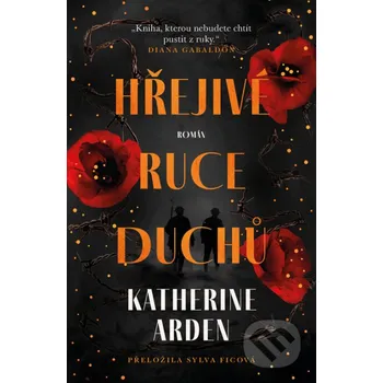Kniha Hřejivé ruce duchů - Katherine Arden Fobos