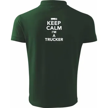 Pánská košile Keep calm im a trucker - Polokošile pánská Pique Polo 203 - 4XL ( Lahvově zelená )