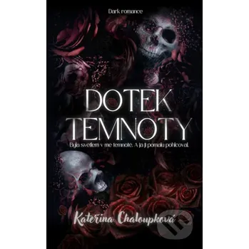 Kniha Dotek temnoty - Kateřina Chaloupková Solis
