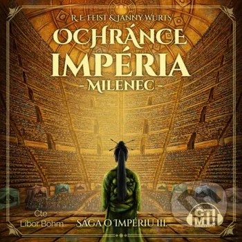 Ochránce impéria - Milenec - Raymond E. Feist,Janny Wurst Čti mi!