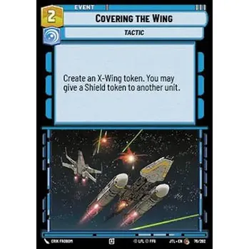 Sběratelská karetní hra Covering the Wing 076/202 - Jump to Lightspeed Typ karty: Standard