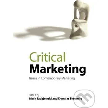Critical Marketing - Douglas Brownlie John Wiley & Sons