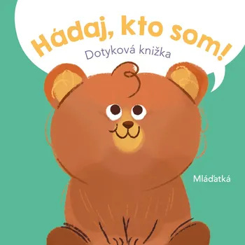 Bystrá hlava Hádaj, kto som! Mláďatká