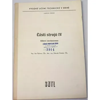 Sýkora Jan - Části strojů IV: Klikový mechanismus