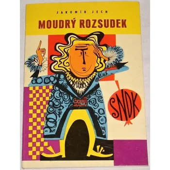 Literární biografie Jech Jaromír - Moudrý rozsudek