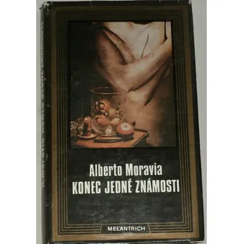 Moravia Alberto - Konec jedné známosti