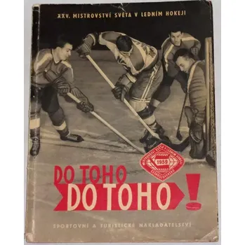 Do toho! Do toho! XXV. mistrovství světa v ledním hokeji 1959