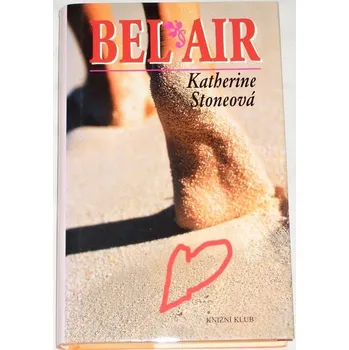 Stoneová Katherine - Bel Air