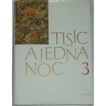 Literární biografie Tisíc a jedna noc 3. díl