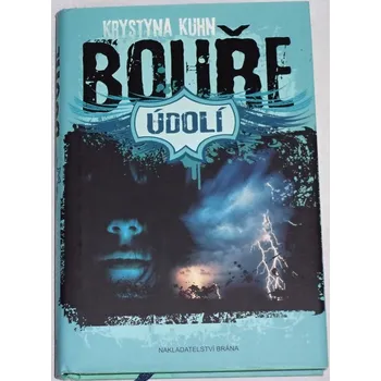 Kuhn Krystyna - Údolí: Bouře