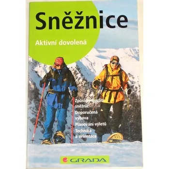 Literární cestopis Schneweiss Christian - Sněžnice: Aktivní dovolená