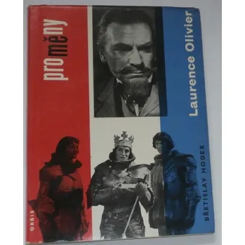 Literární biografie Laurence Olivier - Proměny