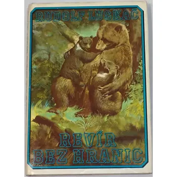 Literární biografie Luskač Rudolf - Revír bez hranic