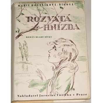 Literární biografie Doutlíková-Říhová Marie - Rozvátá hnízda