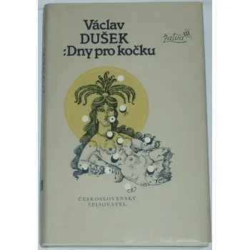 Dušek Václav - Dny pro kočku