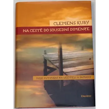 Literární cestopis Kuby Clemens - Na cestě do sousední dimenze