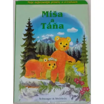 Pohádka Míša a Táňa (Malá zvířátka objevují svět)