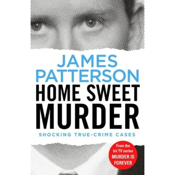 Home Sweet Murder - Patterson, James