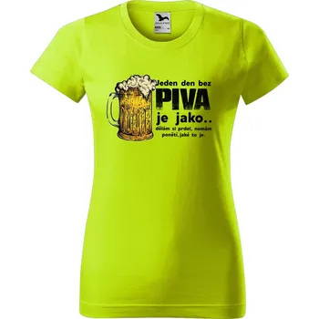Dámské oblečení DOBRÝ TRIKO Dámské tričko s potiskem Den bez piva Barva: Limetková, Velikost: XL