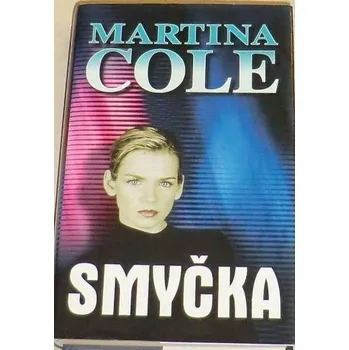 Cole Martina - Smyčka