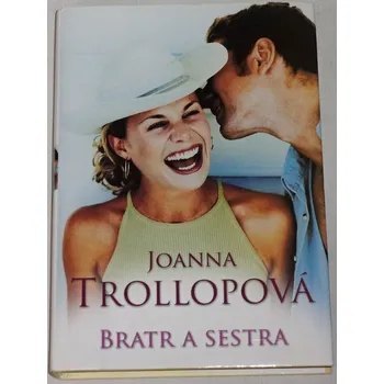 Trollopová Joanna - Bratr a sestra