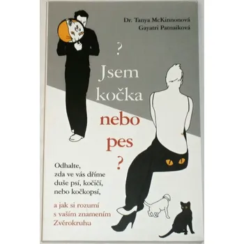 Literární biografie McKinnonová T., Patnaiková G. - Jsem kočka nebo pes?