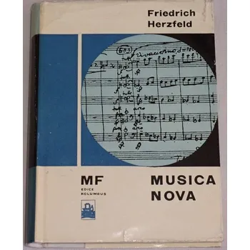 Literární biografie Herzfeld Friedrich - Musica nova