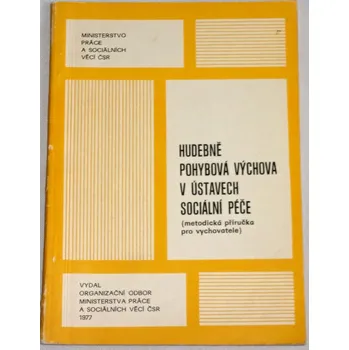 Hudebně pohybová výchova v ústavech sociální péče