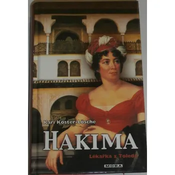 Köster-Lösche Kari - Hakima, lékařka z Toleda